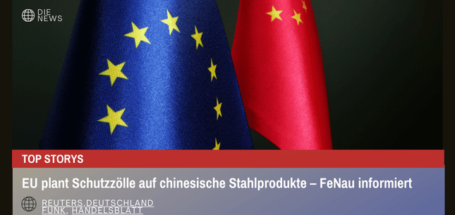 EU plant Schutzzölle auf chinesische Stahlprodukte – FeNau informiert & sichert Versorgung